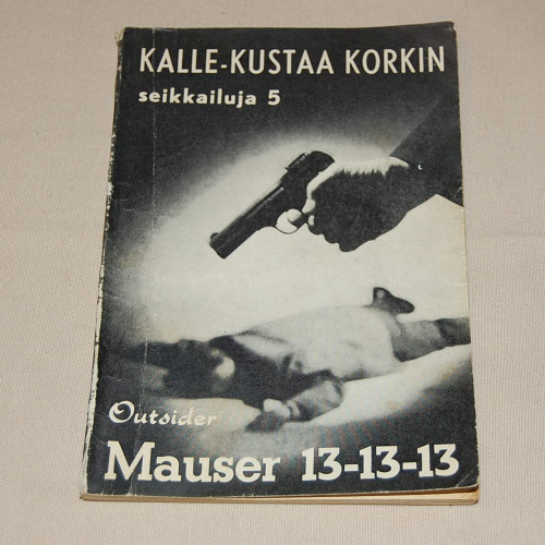 Kalle-Kustaa Korkki 05 Mauser 13-13-13